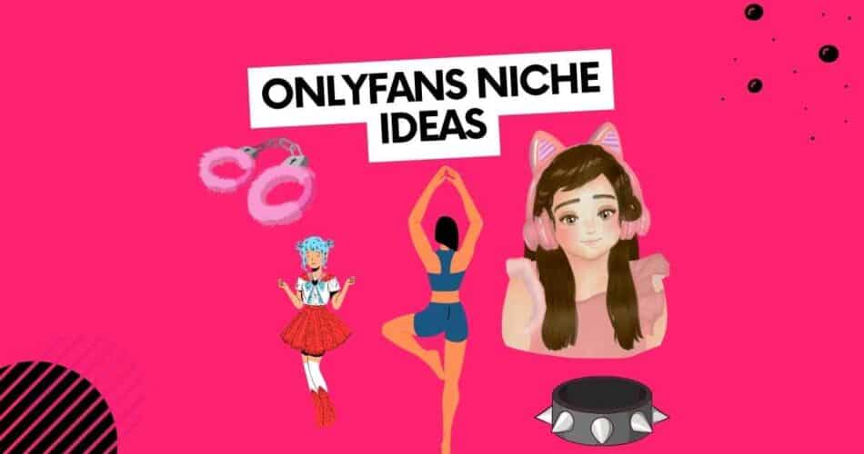 onlyfans niche ideas